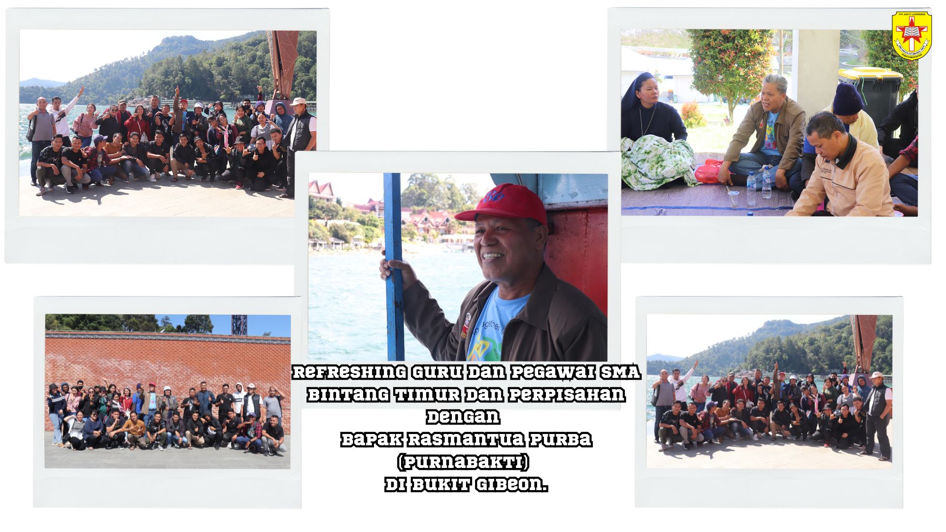 Refreshing guru dan pegawai SMA Bintang Timur dan perpisahan dengan Bapak R. Purba (purnabakti) di Bukit Gibeon.