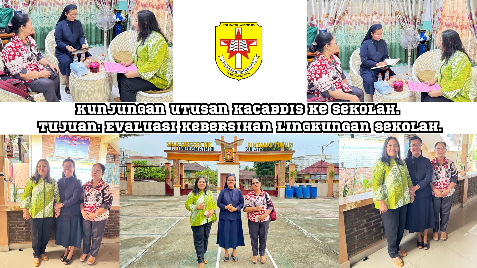 Kunjungan utusan Kacabdis ke sekolah. Tujuan: Evaluasi kebersihan lingkungan sekolah.
