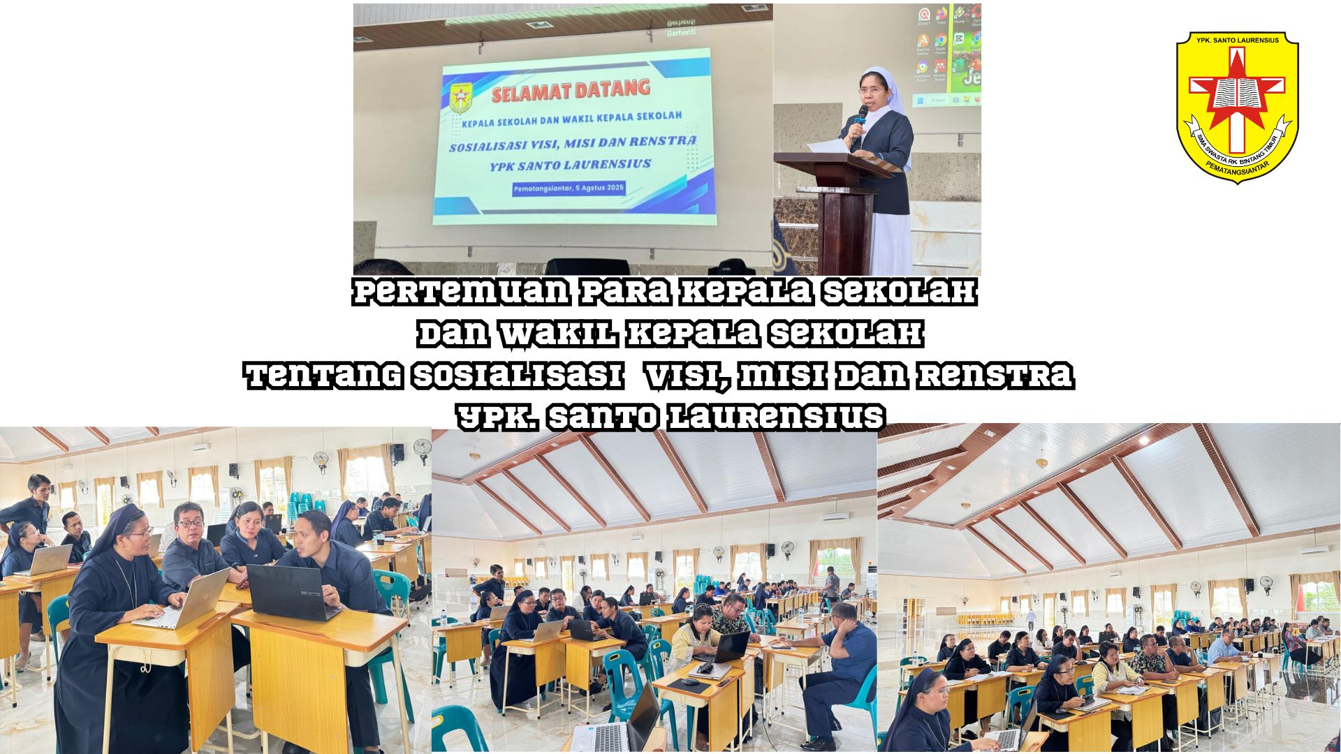 Sosialisasi Visi, Misi dan Renstra YPK Santo Laurensius 