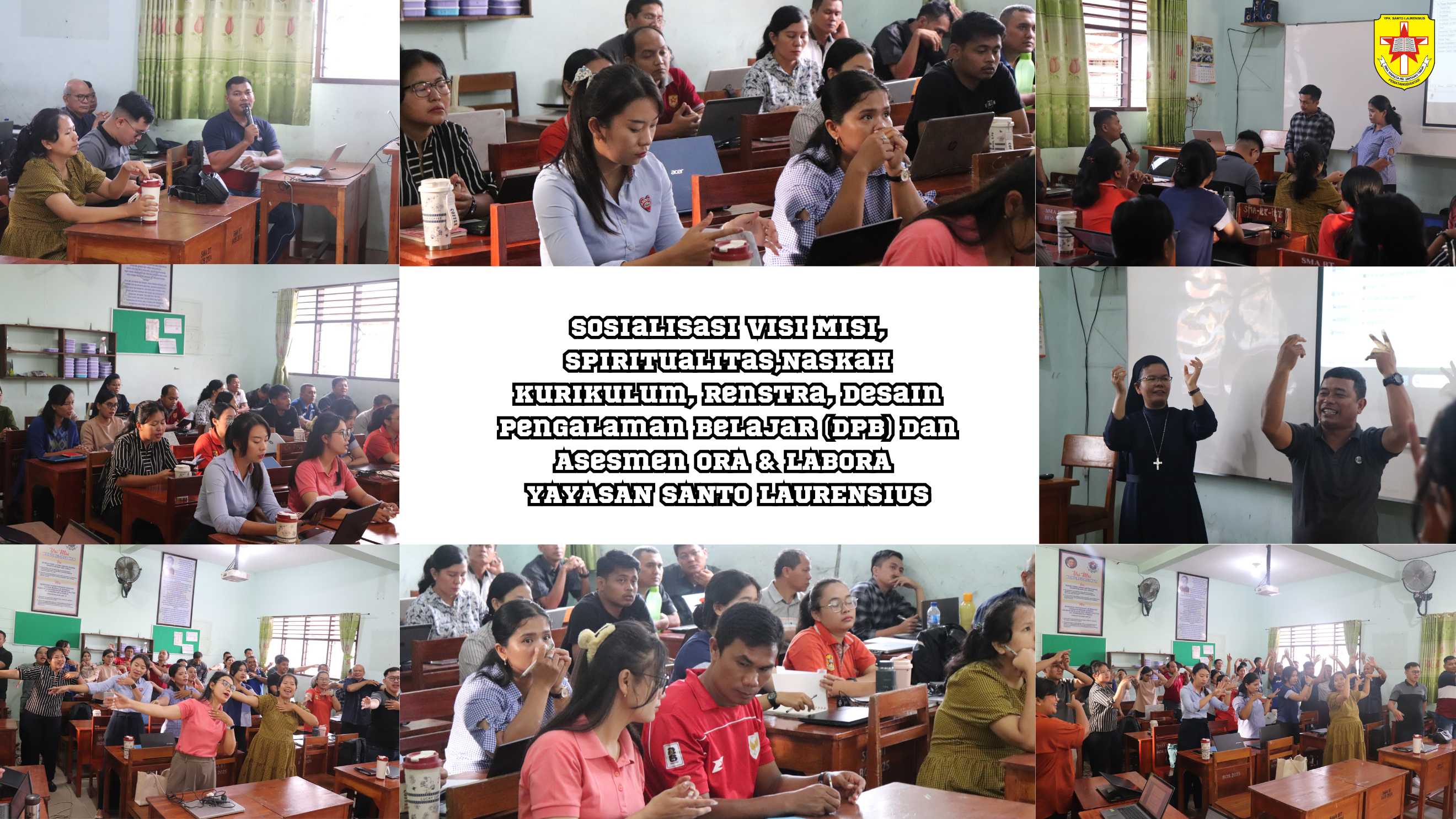 Sosialisasi Visi Misi, Spiritualitas,Naskah  Kurikulum, Renstra,  Desain Pengalaman Belajar (DPB) dan Asesmen ORA & LABORA YSL 