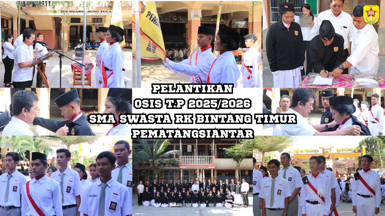 PELANTIKAN OSIS T.P 2025/2026 SMA SWASTA RK BINTANG TIMUR PEMATANGSIANTAR