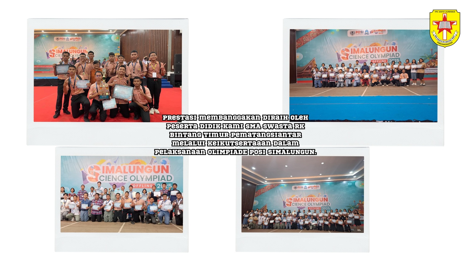 Prestasi yang diraih diperoleh oleh peserta didik kami SMA Swasta RK Bintang Timur Pematangsiantar melalui keikutsertaaan dalam pelaksanaan OLIMPIADE POSI SIMALUNGUN. 