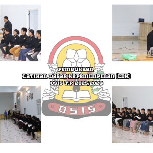 Pembukaan Latihan Dasar Kepemimpinan (LDK) OSIS T.P 2025/2026