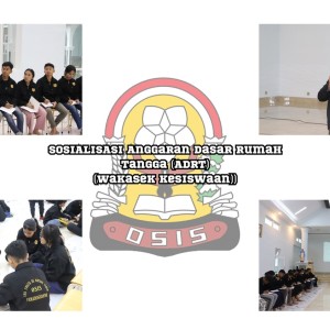 Sosialisasi ADRT (Anggaran Dasar Rumah Tangga) OSIS oleh Wakasek Kesiswaan  