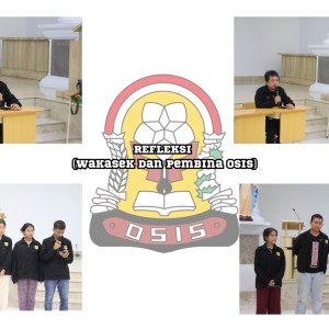 REFLEKSI  (Wakasek dan pembina osis)